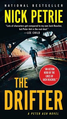 The Drifter (A Peter Ash Novel) - Petrie, Nick - Very Good - See condition n...