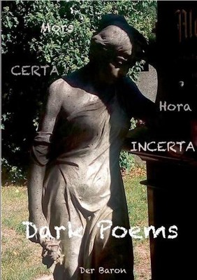 Dark Poems: Mors certa hora incerta by Markus Gust (German) Paperback Book