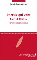 Et Ceux Qui Vont Sur La Mer | Polyphonie Romanesque | Dominique Ottavi | Buch