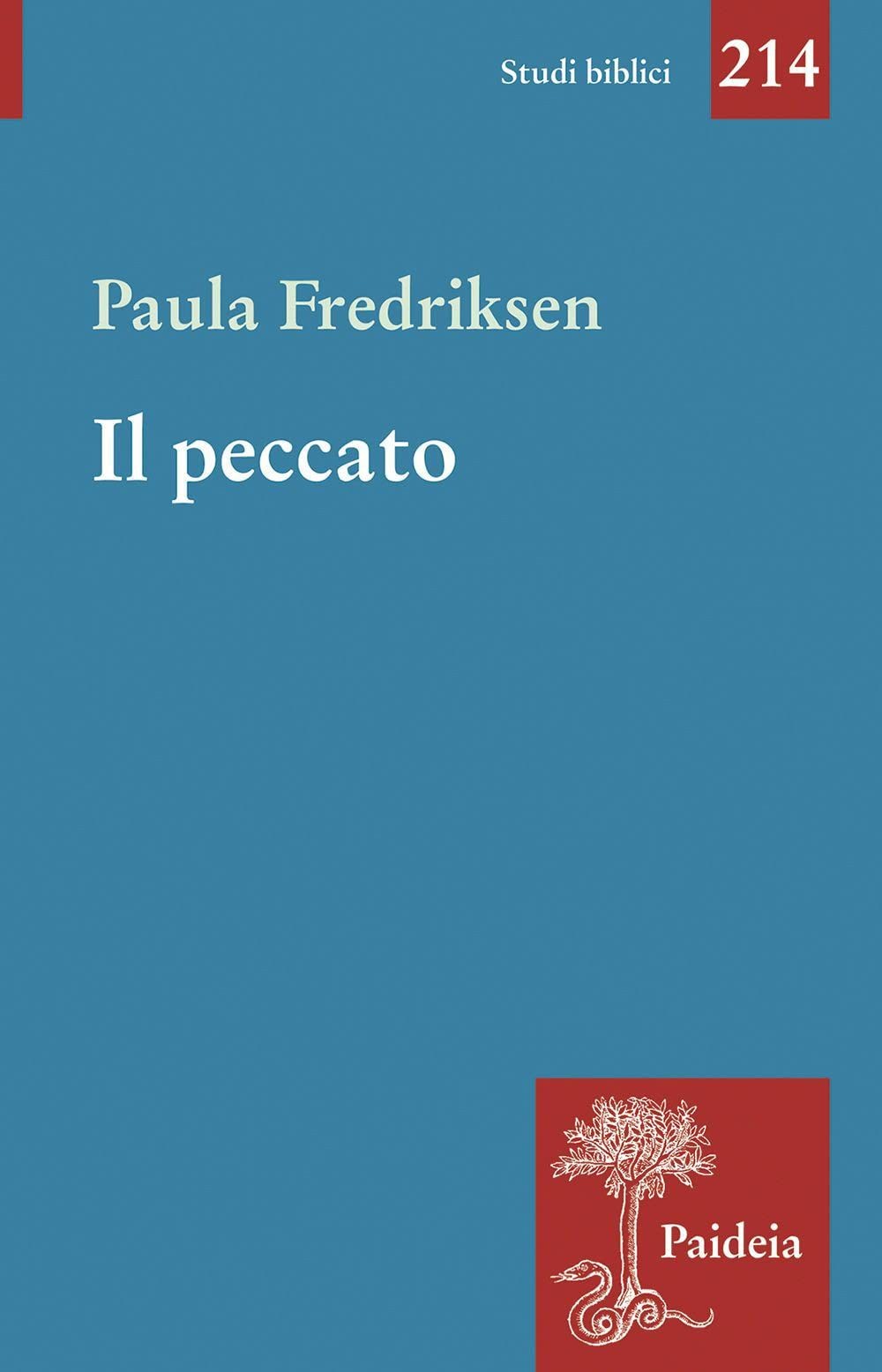 Libri Fredriksen Paula - Il Peccato. Agli Albori Di Un'idea