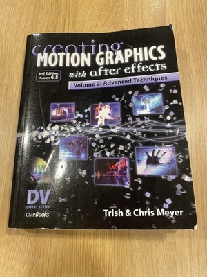 Creating Motion Graphics with After Effects Volume 2 Book