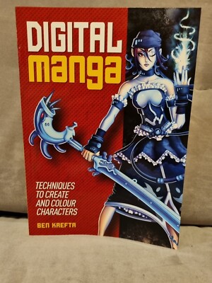 Digital Manga (Techniques To Create And Colour Characters)