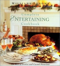 Williams Sonoma Complete Entertaining Cookbook - Hardcover - GOOD
