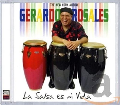 Gerardo Rosales LA SALSA ES MI VIDA