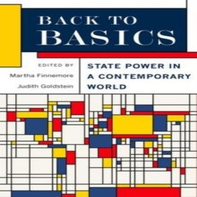 Back to Basics State Power in a Contemporary World Oxford Univers