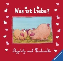 Piggeldy und Frederick: Was ist Liebe?  von Loewe, Elke | Buch | Zustand gut