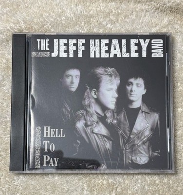 The Jeff Healey Band - Hell to Pay (1990, CD)