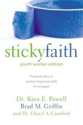 Sticky Faith, Youth Worker Edition: Practical Ideas to Nurture Long- - VERY GOOD