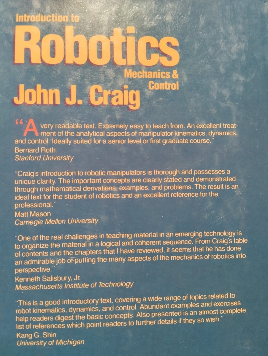 INTRODUCTION TO ROBOTICS Mechanics Control by John Craig