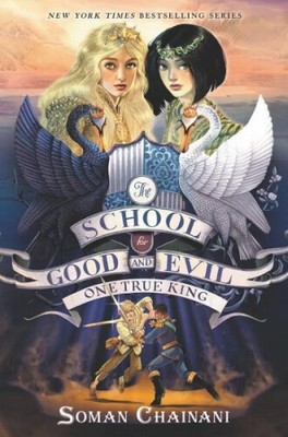 The School for Good and Evil 06. One True King|Soman Chainani|Broschiertes Buch