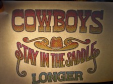 COWBOYS STAY IN THE SADDLE LONGER VINTAGE 1970's AMERICANA IRON ON TRANSFER B-12