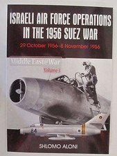 Israeli Air Force Operations in the 1956 Suez War (Middle East @War 3)