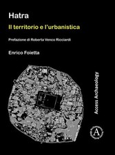 Hatra: Il territorio e lurbanistica | Prefazi...