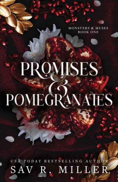 Promises and Pomegranates by Sav R. Miller (Paperback Book)