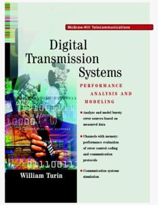 Digital Transmission Systems : Performance Analysis and Modeling