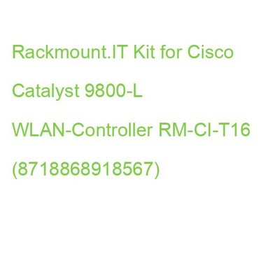 Rackmount.IT Kit for Cisco Catalyst 9800-L WLAN-Controller RM-CI-T16 (8718868918