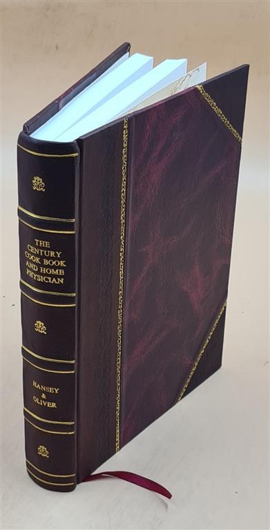 Vintage 1897 Century Cook Book & Home Physician Leather Bound Edition
