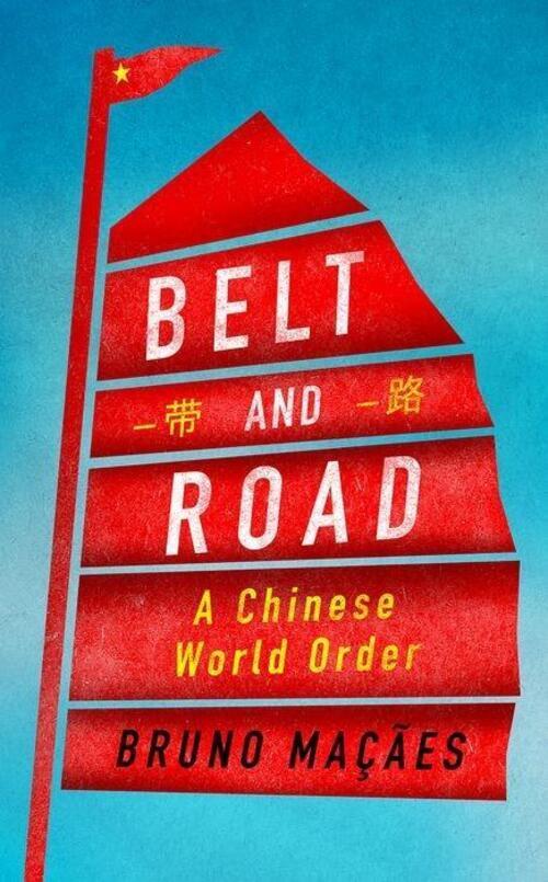 Thumbnail - Bruno Macaes | Belt And Road | Buch | Englisch (2018) | A Chinese