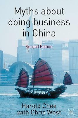 Myths about doing business in China Paperback – Illustrated  Harold Chee