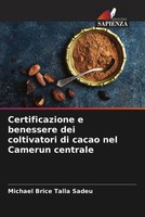 Michael Brice Talla Sadeu | Certificazione E Benessere Dei Coltivatori Di...