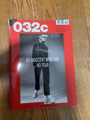 032c: An Innocent Mind Has No Fear (Issue 30)(Gucci, Supreme, ect.)(Summer 2016)