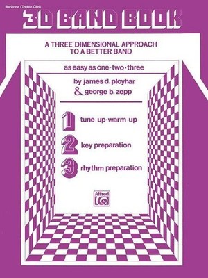 3-D Band Book (Baritone TC) George B. Zepp_James D. Ployhar Part Concert Band/Ha