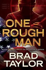 One Rough Man: A Pike Logan Thriller by Brad Taylor