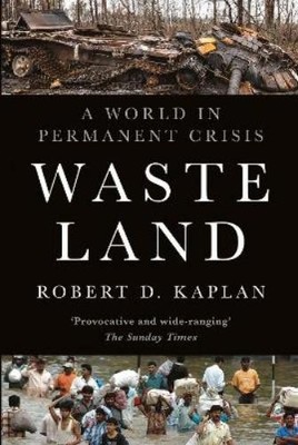 Robert D. Kaplan Waste Land (Hardback) (UK IMPORT)