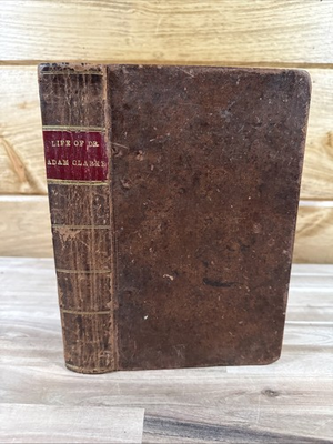 #ad 1833 ADAM CLARKE new york METHODIST antique OLD leather $50.00