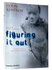 FIGURING IT OUT (who are we?): COLIN RENFREW / HARDCOPY BOOK, 2003 - GOOD COND.