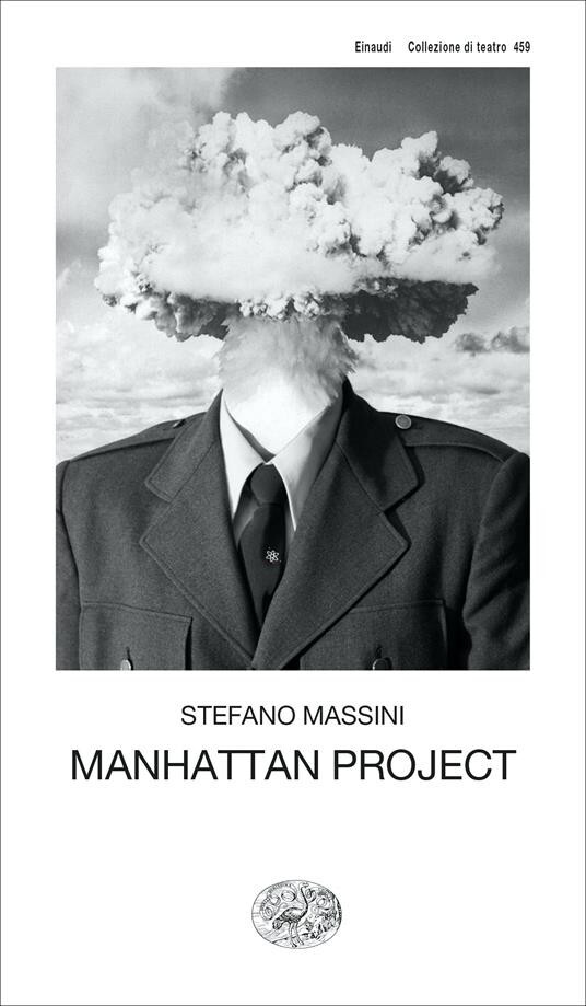Stefano Massini - Manhattan Project 2023 [Einaudi, Sigillato]