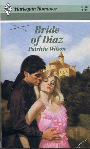 Bride Of Diaz by Patricia Wilson, Good Book