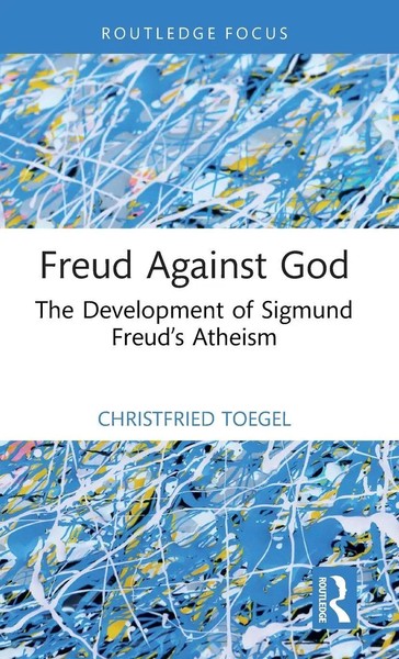 Christfried Toegel | Freud Against God | Buch | Englisch (2025) | Routledge-image