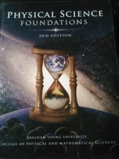 PHYSICAL SCIENCE FOUNDATIONS 2ND EDITION (BRIGHAM YOUNG