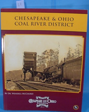 CHESAPEAKE & OHIO COAL RIVER DISTRICT HISTORY...