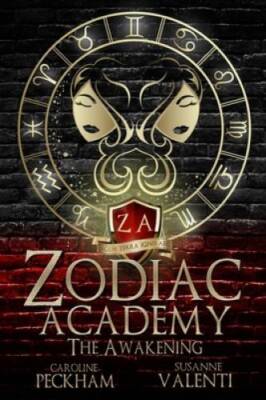 Zodiac Academy: The Awakening - Paperback By Peckham, Caroline - GOOD