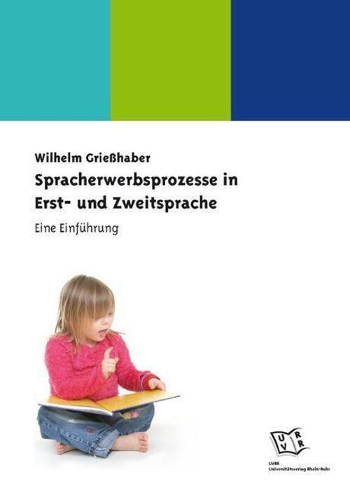 Thumbnail - Wilhelm Grießhaber | Spracherwerbsprozesse In Erst- Und Zweitsprache |