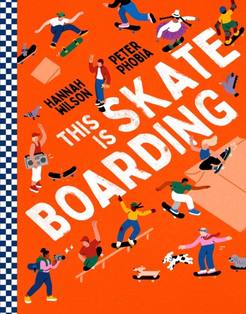 This is Skateboarding: A fully illustrated non-fiction book about the world of skateboarding for children aged 9+. - Image 3