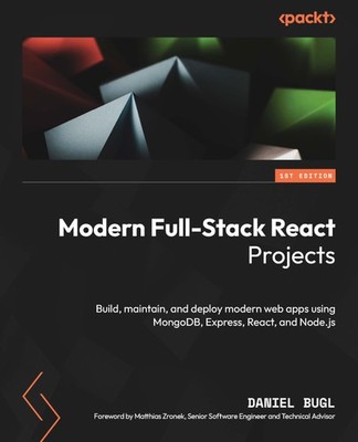 Modern Full-Stack React Projects by Daniel Bugl