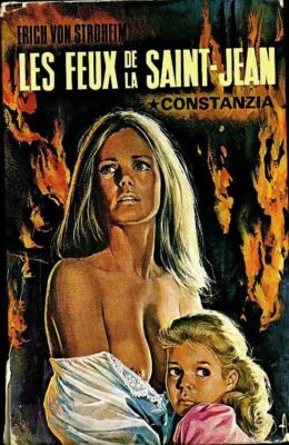 Die Feuer des Heiligen Johannes Constanzia ... - Erich von Stroheim - V281269