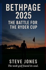 Bethpage 2025: The Battle for the Ryder Cup by jones, Steve Book The Fast Free