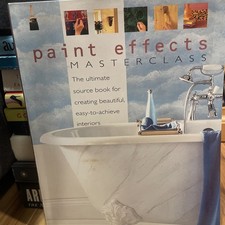 Paint Effects Masterclass the ultimate source book for creating beautiful, easy-