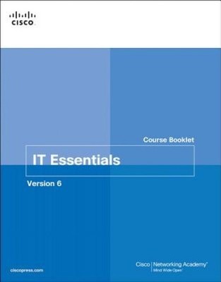 IT Essentials Kursheft, Version 6 (Kurshefte) [Taschenbuch]