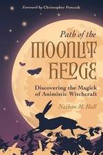 Path of the Moonlit Hedge: Discovering the Magick of Animistic