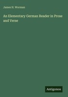 James H. Worman | An Elementary German Reader In Prose And Verse | Buch (2025)