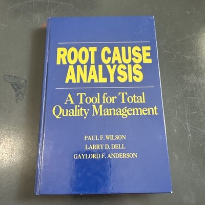 Root Cause Analysis: A Tool for Total Quality Management #5261