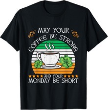 St. Patrick's Day Funny Irish Saying - Coffee Irish Blessing T-Shirt