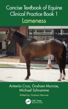 Concise Textbook of Equine Clinical Practice Book 1: Lameness by Antonio Cruz