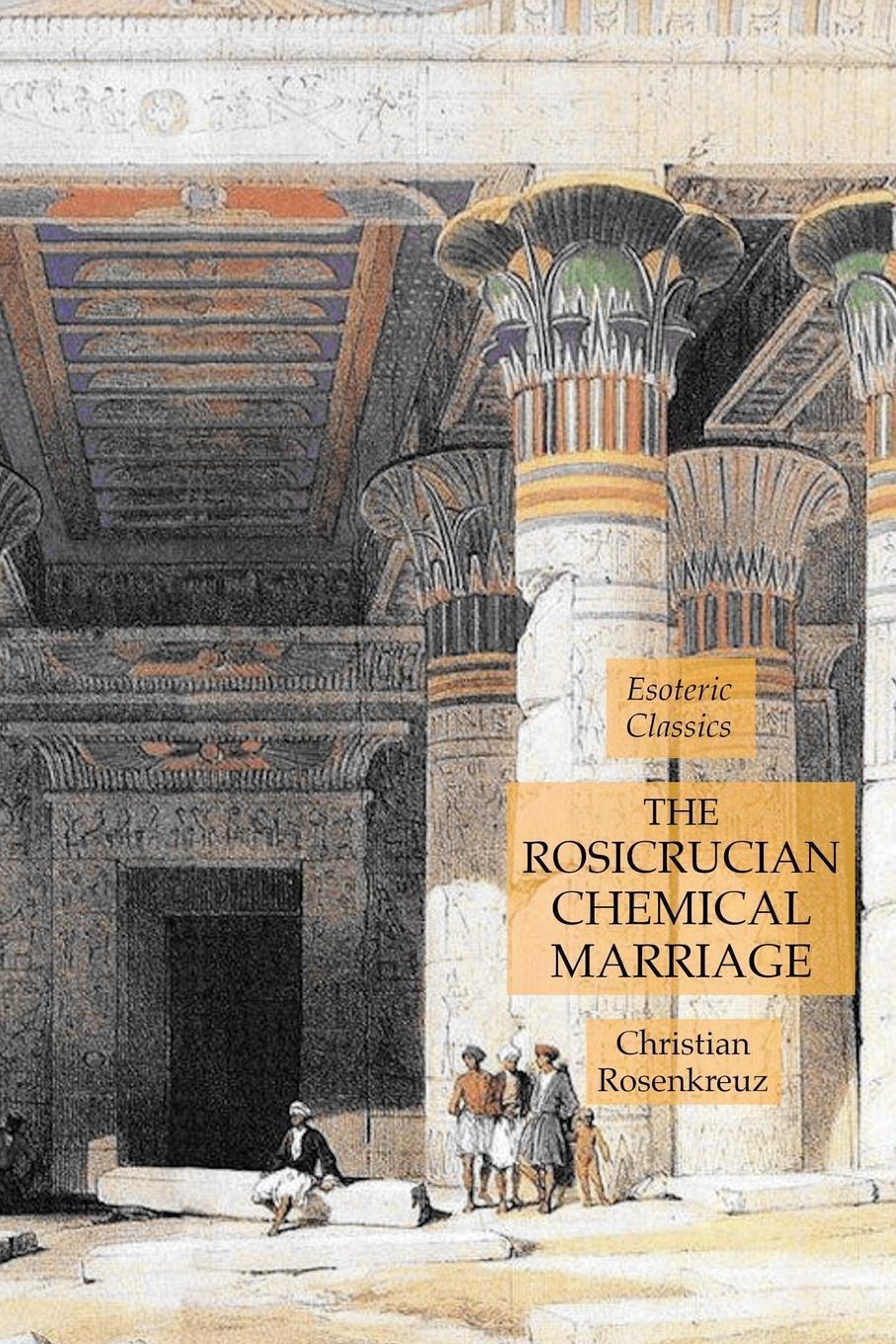 Thumbnail - Christian Rosenkreuz | The Rosicrucian Chemical Marriage | Taschenbuch