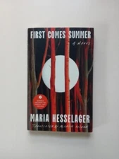 First Comes Summer : A Novel Maria Hesselager ADVANCE UNCORRECTED PROOFS 
